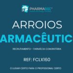 Recrutamento Farmacêutico Arroios - PHARMABSC