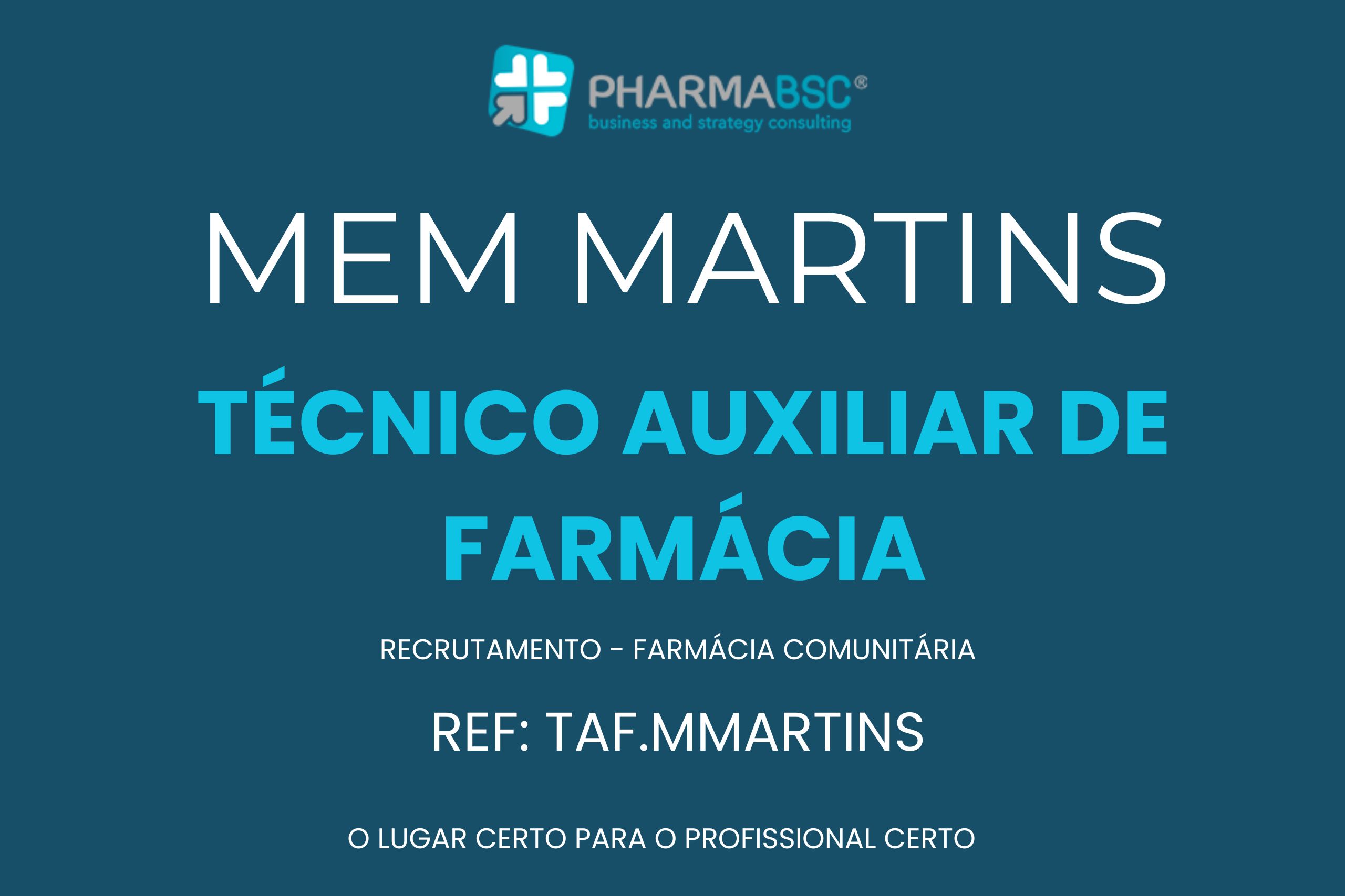 Técnico Auxiliar de Farmácia - FARMÁCIA MEM MARTINS - Recrutamento - PHARMABSC